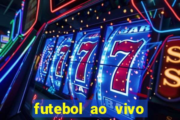 futebol ao vivo sem trava